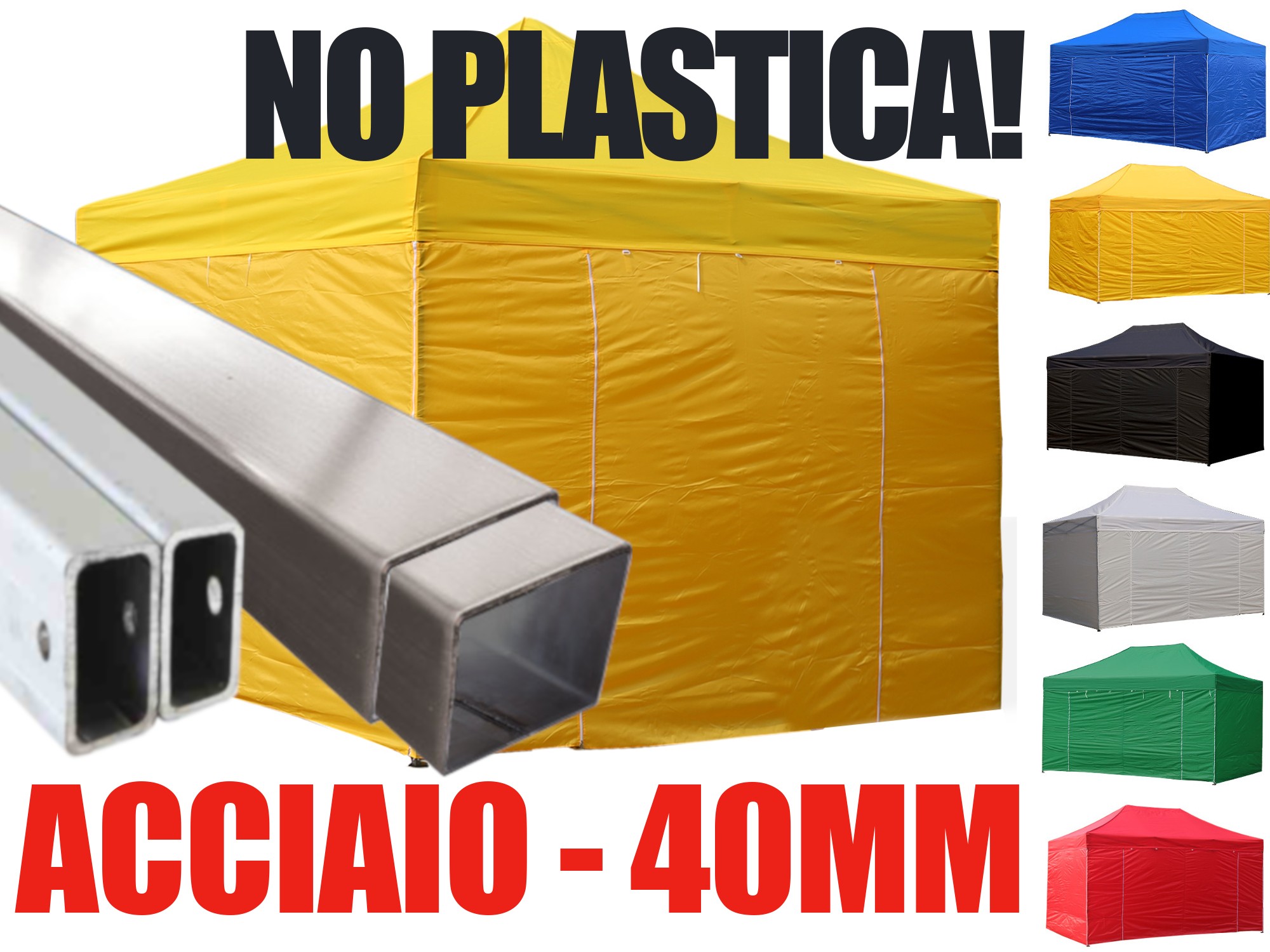 Gazebo pieghevole in acciaio 40 mm, niente plastica