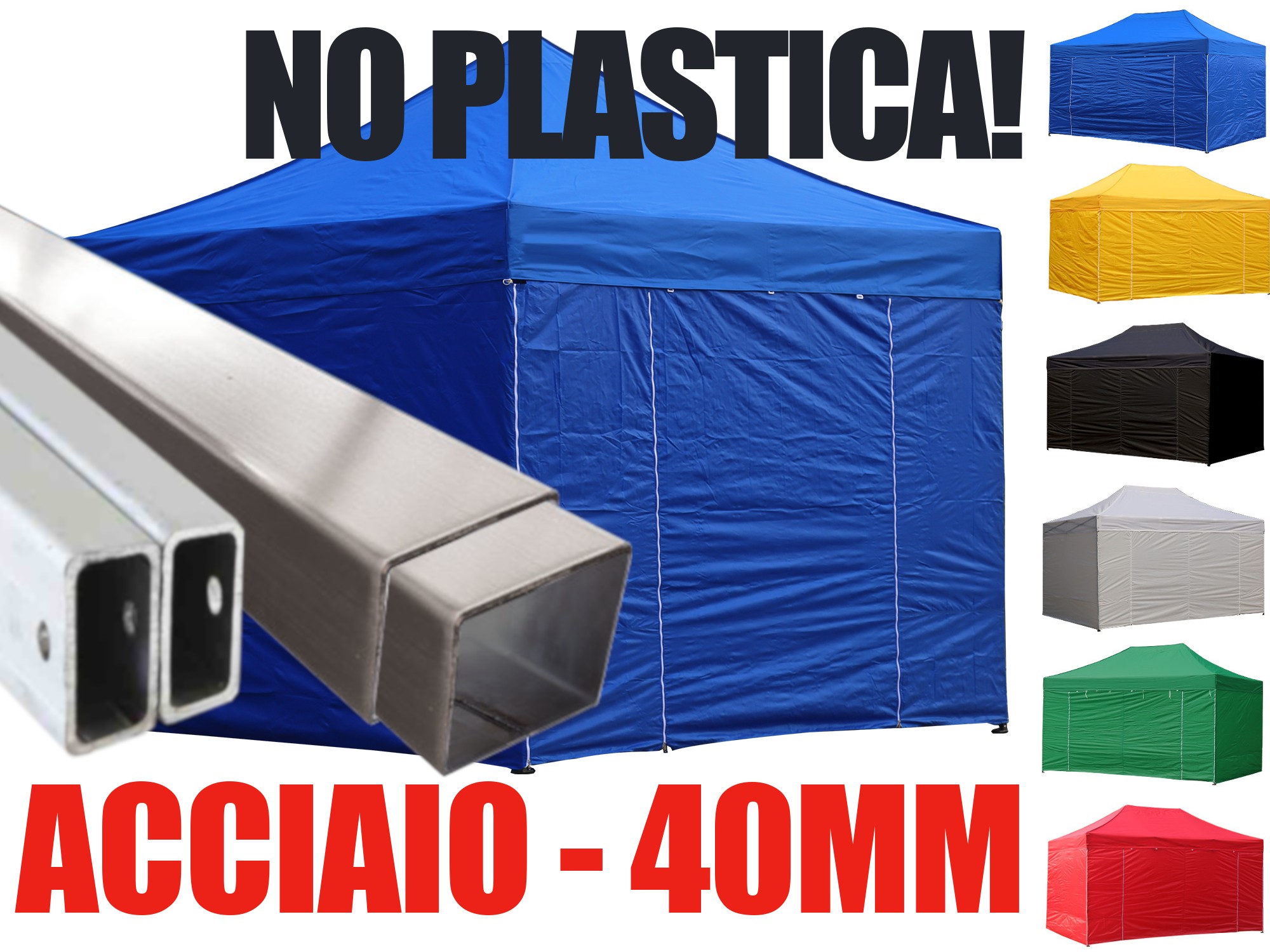 Gazebo pieghevole in acciaio 40 mm, niente plastica
