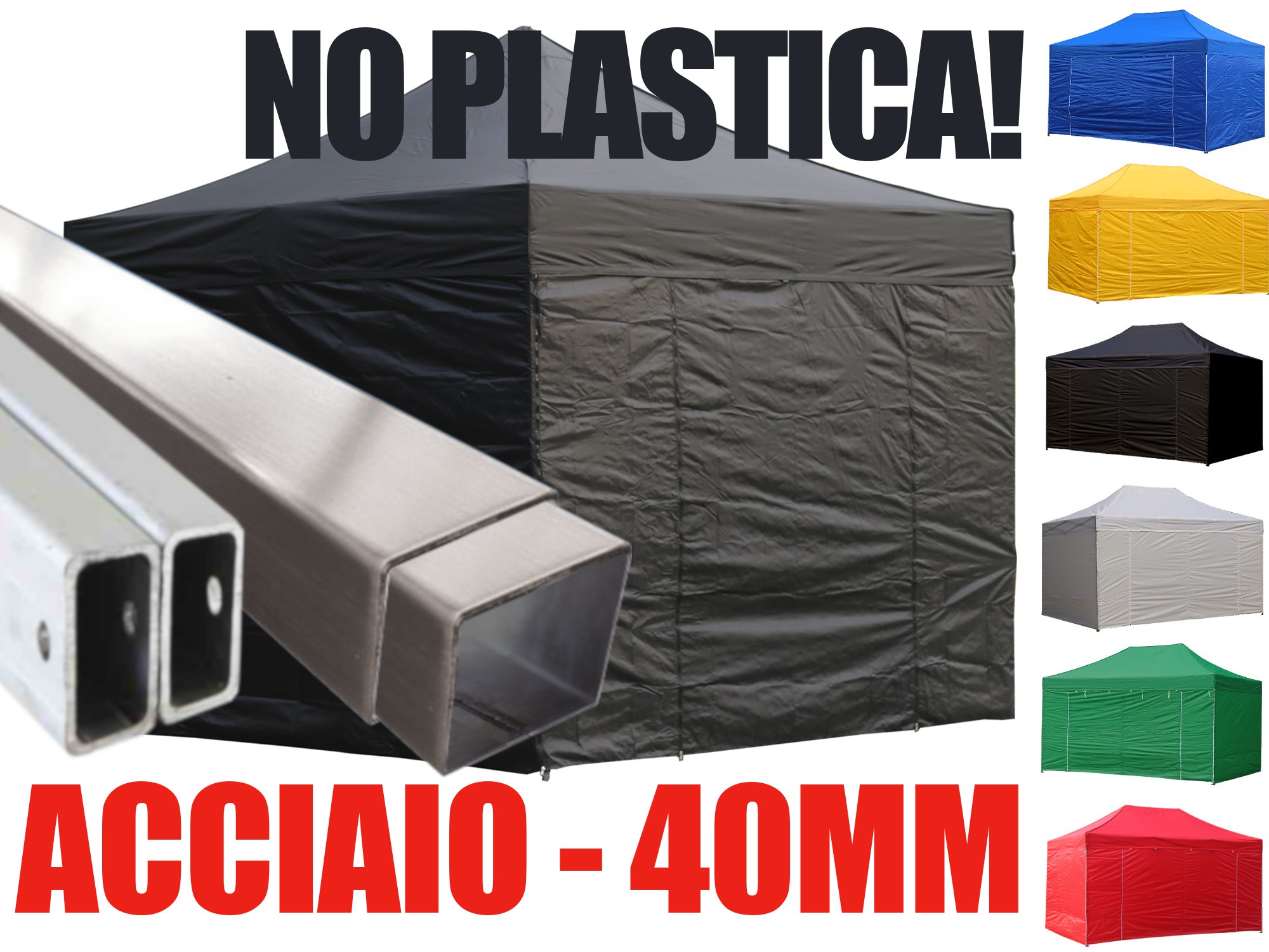 Gazebo pieghevole in acciaio 40 mm, niente plastica