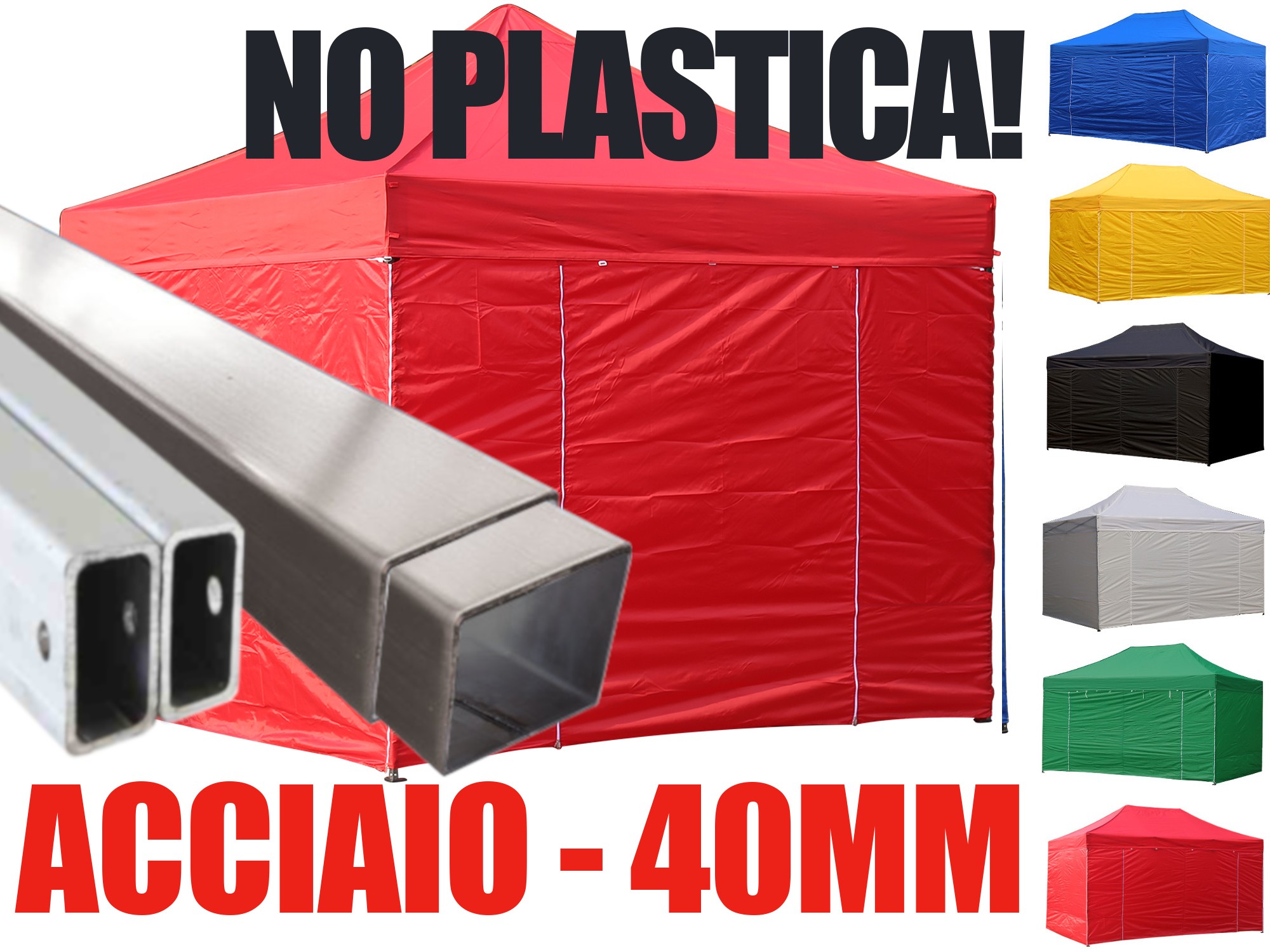 Gazebo pieghevole in acciaio 40 mm, niente plastica