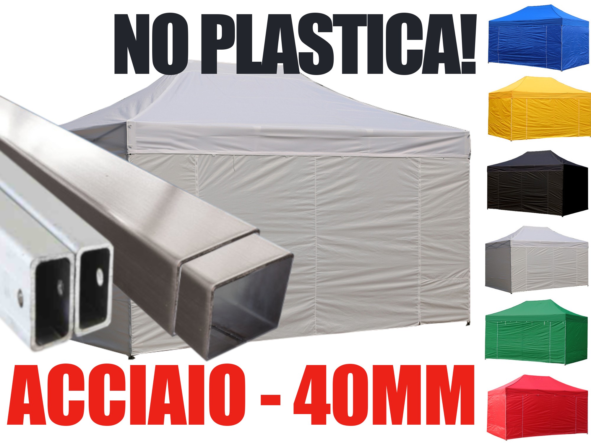 Gazebo pieghevole in acciaio 40 mm, niente plastica