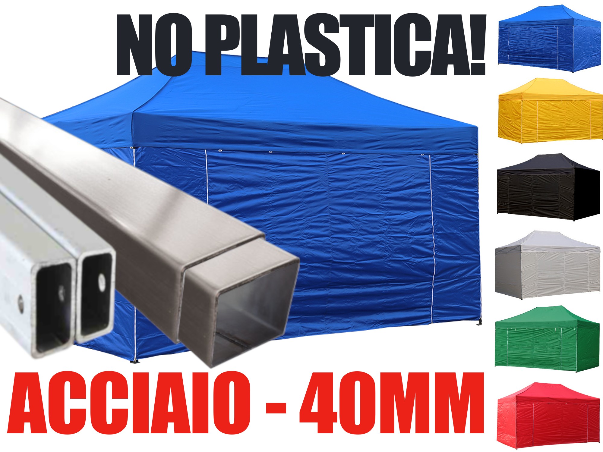 Gazebo pieghevole in acciaio 40 mm, niente plastica