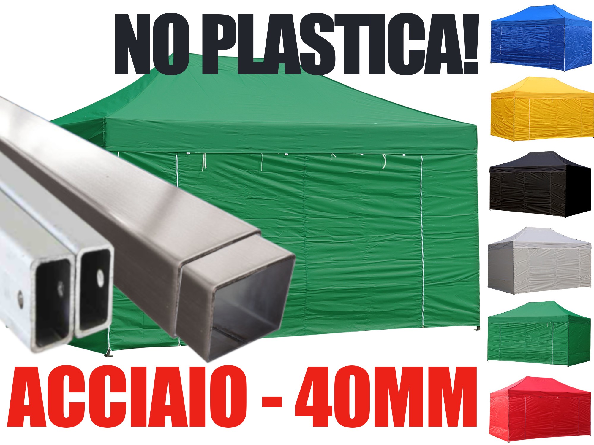 Gazebo pieghevole in acciaio 40 mm, niente plastica