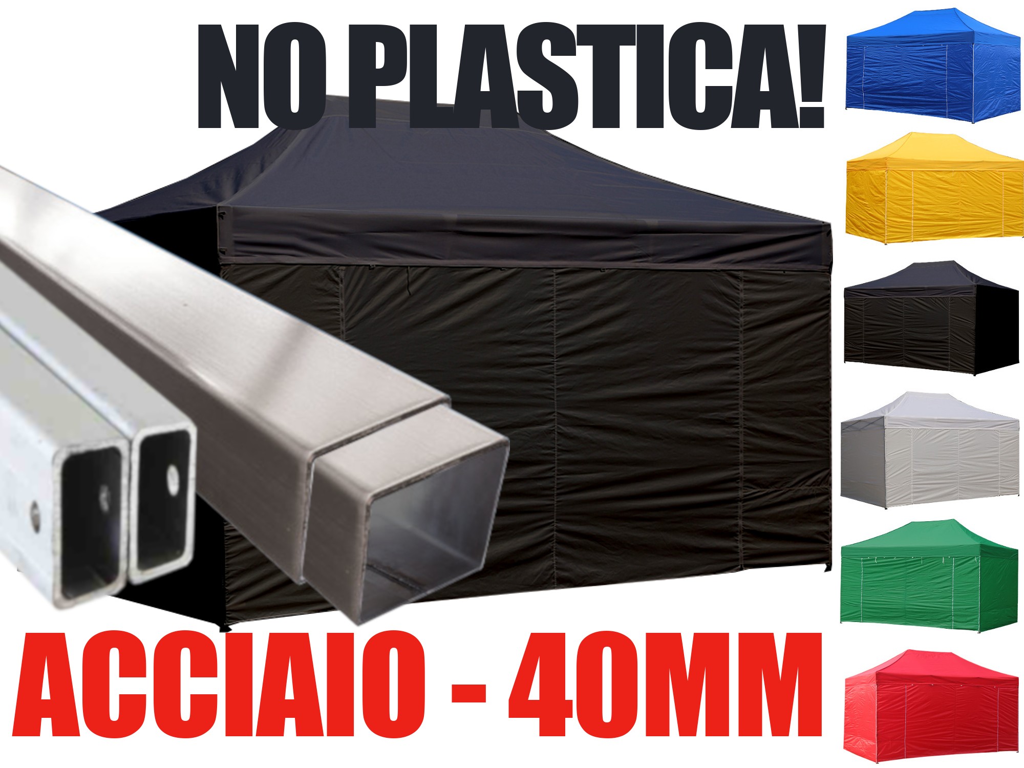 Gazebo pieghevole in acciaio 40 mm, niente plastica
