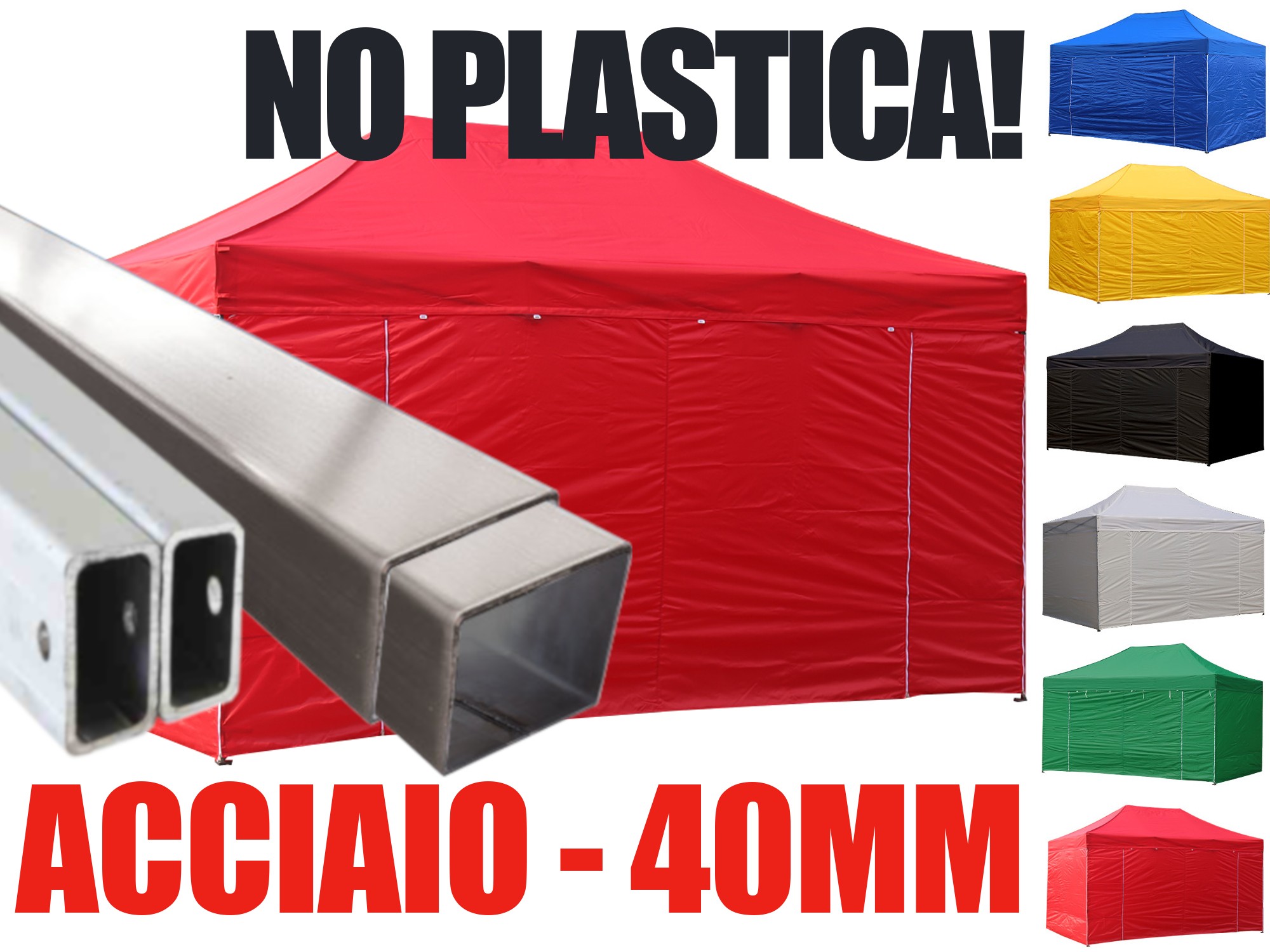 Gazebo pieghevole in acciaio 40 mm, niente plastica