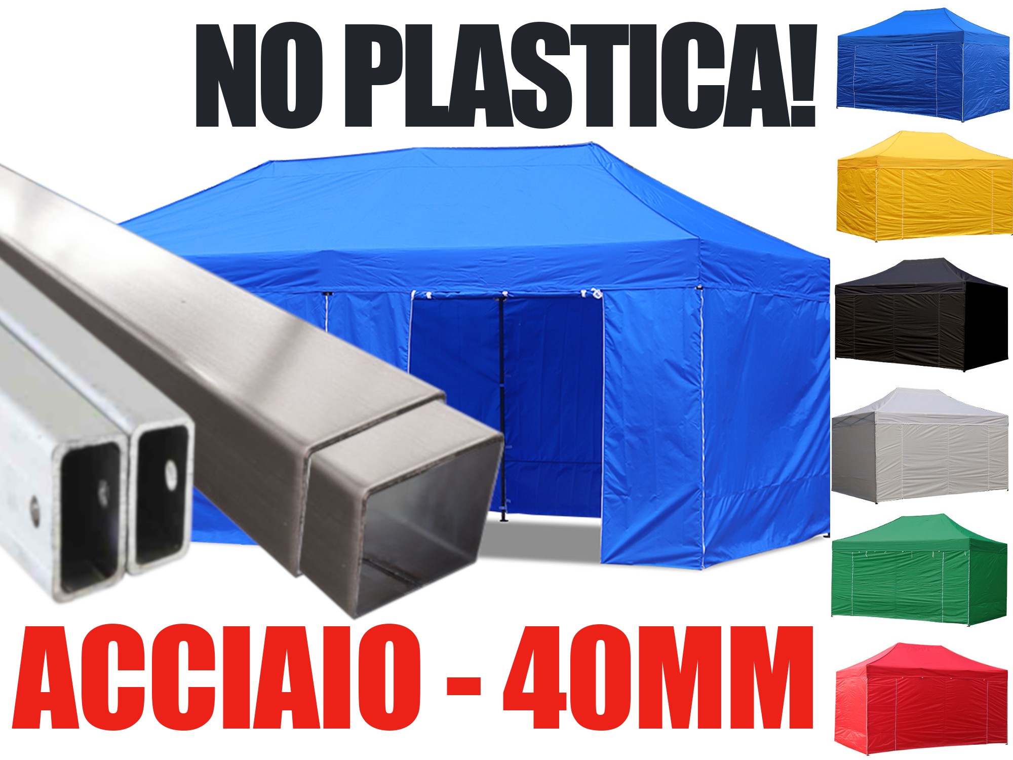 Gazebo pieghevole in acciaio 40 mm, niente plastica
