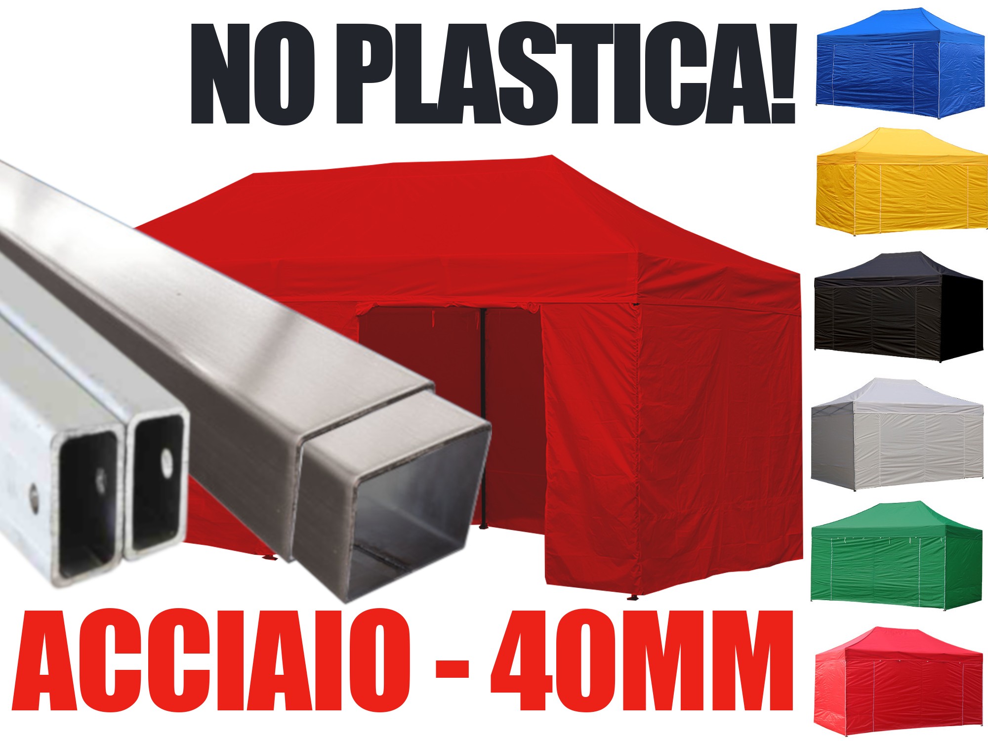 Gazebo pieghevole in acciaio 40 mm, niente plastica
