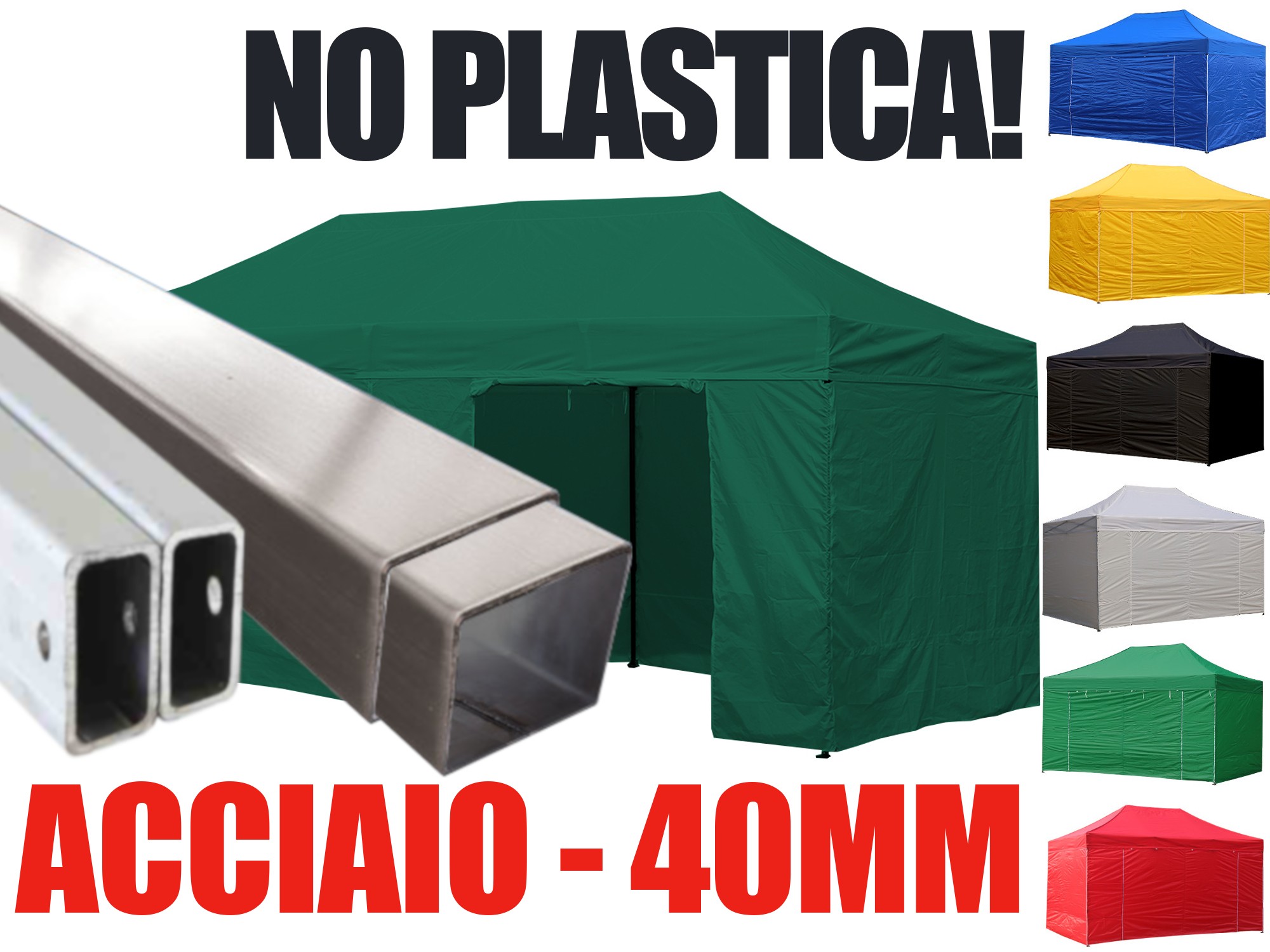 Gazebo pieghevole in acciaio 40 mm, niente plastica