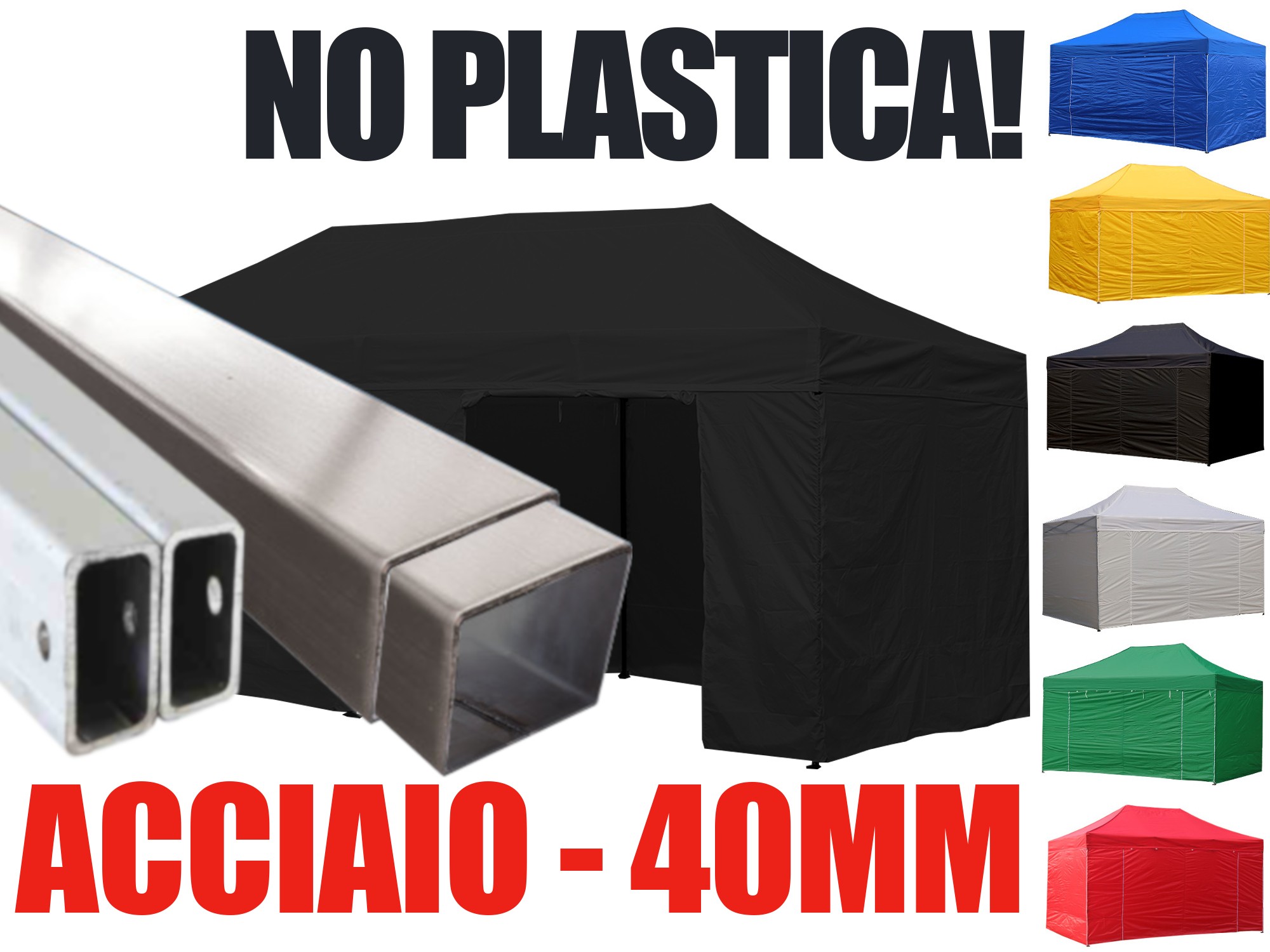 Gazebo pieghevole in acciaio 40 mm, niente plastica