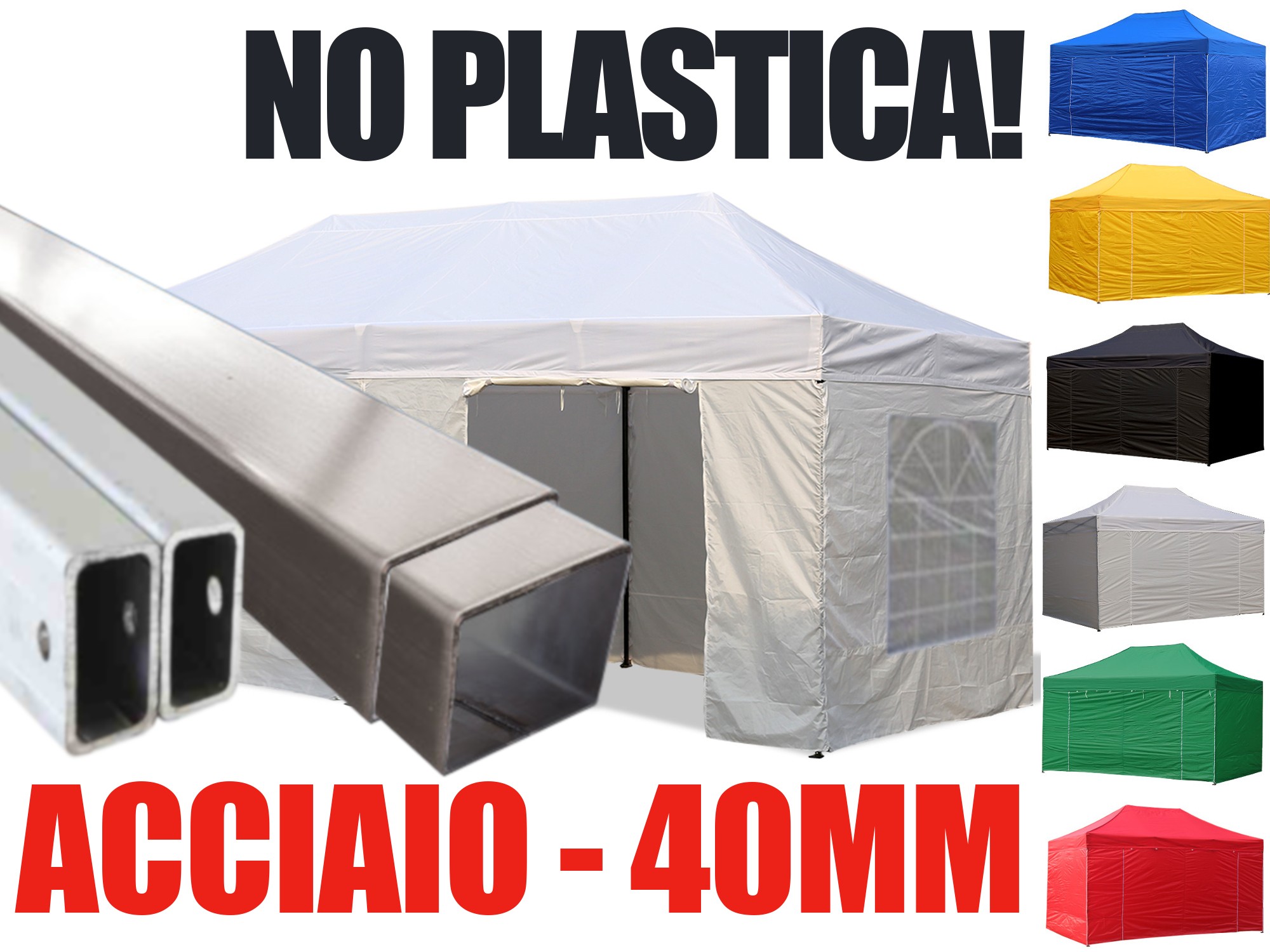 Gazebo pieghevole in acciaio 40 mm, niente plastica